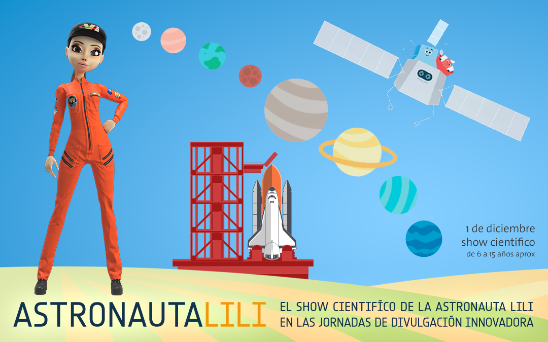 Astronauta LiLi en Zaragoza 1  de diciembre en Etopia, Jornadas de Divulgación Innovadora D+i