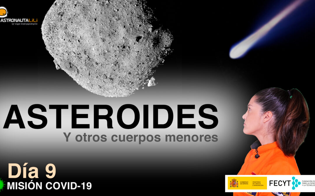 Misión COVID_19. Día 9: Los asteroides y otros cuerpos menores