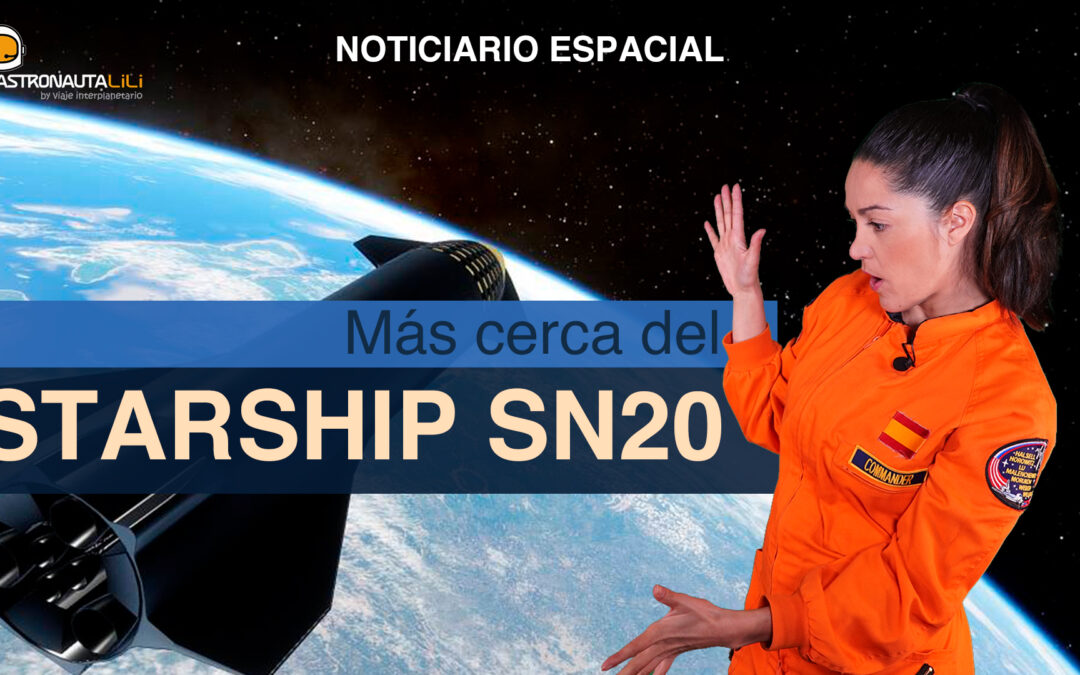 Starship SN20 | Motor de curvatura | Energía Solar | La Tierra se acelera
