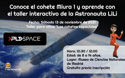 Taller para niños: Los cohetes espaciales con PLD SPACE y Astronauta LiLi – Sábado 13 de noviembre –