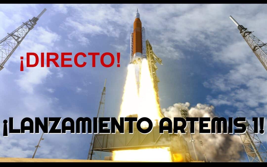 Sábado 3 de septiembre – Lanzamiento en directo de la misión a la Luna, Artemis 1 de la NASA.